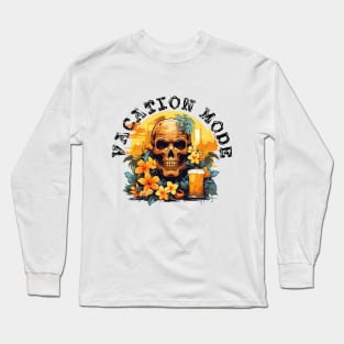 Skull and Drink - Vacation Mode (Black Lettering) Long Sleeve T-Shirt